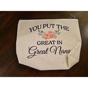 Sm Canvas Tote Bag "You Put The Great In Great Nana"